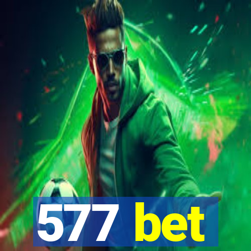 577 bet